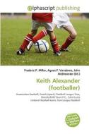 Keith Alexander (footballer) edito da Vdm Publishing House