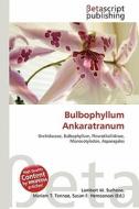 Bulbophyllum Ankaratranum edito da Betascript Publishing