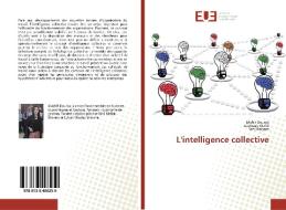 L'intelligence collective di Mahir Dounia, Aachoub Walid, Safi Maryam edito da Editions universitaires europeennes EUE