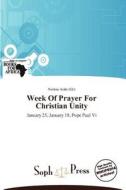 Week Of Prayer For Christian Unity edito da Duc