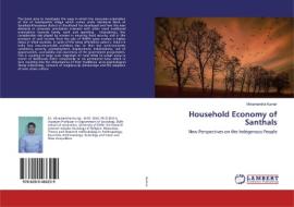 Household Economy of Santhals di Vikramendra Kumar edito da LAP LAMBERT Academic Publishing