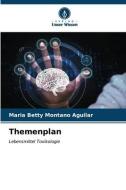 Themenplan di Maria Betty Montaño Aguilar edito da Verlag Unser Wissen