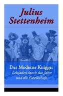 Der Moderne Knigge di Julius Stettenheim edito da E-artnow