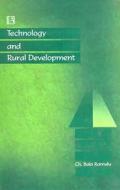 Technology and Rural Development di Ch Bala Ramula edito da RAWAT PUBN