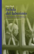 Salida del Laberinto, Volume 62: Una Biografía Intelectual di Lluís Duch edito da FRAGMENTA EDIT