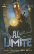 Al Limite (Tuneles 4) di Roderick Gordon edito da Urano Publishers