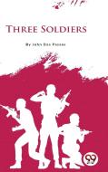 Three Soldiers di John Dos Passos edito da DOUBLE 9 BOOKSLLP