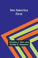 See America First di Charles J. Hiestand edito da Alpha Editions