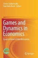 Games and Dynamics in Economics edito da Springer Singapore