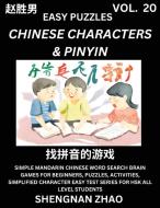 Chinese Characters & Pinyin (Part 20) - Easy Mandarin Chinese Character Search Brain Games for Beginners, Puzzles, Activities, Simplified Character Ea di Shengnan Zhao edito da Chinese Character Puzzles by Shengnan Zhao