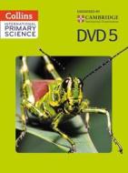 International Primary Science Dvd 5 di Daphne Paizee, Karen Morrison, Tracey Baxter, Sunetra Berry, Pat Dower, Helen Harden edito da Harpercollins Publishers