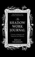 The Shadow Work Journal di Keila Shaheen edito da HarperCollins Publishers