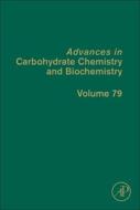Advances In Carbohydrate Chemistry And Biochemistry edito da Elsevier Science Publishing Co Inc