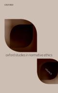 Oxford Studies in Normative Ethics Volume 9 di Mark Timmons edito da OXFORD UNIV PR