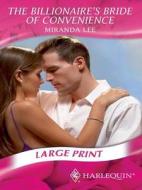 The Billionaire's Bride of Convenience di Miranda Lee edito da Harlequin Mills & Boon