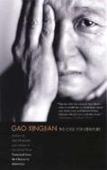 The Case for Literature di Xingjian Gao edito da YALE UNIV PR
