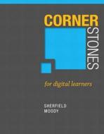 Cornerstones for Digital Learners with Mystudentsuccesslab Access Code di Robert M. Sherfield, Patricia G. Moody edito da Prentice Hall