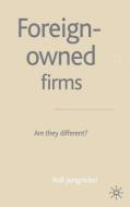 Foreign-Owned Firms di R. Jungnickel edito da Palgrave Macmillan