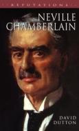 Neville Chamberlain di David Dutton edito da Arnold Publication