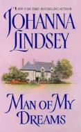 Man of My Dreams di Johanna Lindsey edito da HarperCollins Publishers Inc