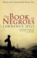 The Book Of Negroes di Lawrence Hill edito da Transworld Publishers Ltd