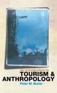 An Introduction to Tourism and Anthropology di Peter Burns edito da Taylor & Francis Ltd