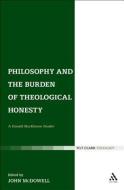 Philosophy and the Burden of Theological Honesty: A Donald MacKinnon Reader di Donald MacKinnon, Rowan Williams edito da T & T CLARK UK