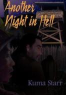 Another Night in Hell di Kuma Starr edito da iUniverse