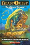 The Dark Realm: Kaymon the Gorgon Hound di Adam Blade edito da Turtleback Books