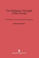 The Religious Thought of the Greeks di Clifford Herschel Moore edito da Harvard University Press