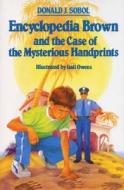 Encyclopedia Brown and the Case of the Mysterious Handprints di Donald J. Sobol, Gail Owens edito da HarperCollins Publishers