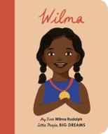 Wilma Rudolph di Maria Isabel Sanchez Vegara edito da Frances Lincoln Publishers Ltd