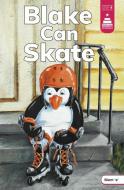 Blake Can Skate di Leanna Koch edito da Capstone
