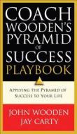 Coach Wooden's Pyramid of Success Playbook di John Wooden, Jay Carty edito da Baker Publishing Group