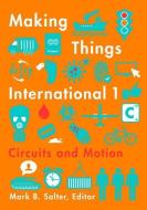 Making Things International 1 edito da University of Minnesota Press