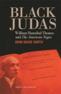 Black Judas di John David Smith edito da University of Georgia Press