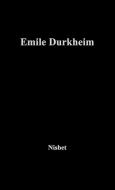 Emile Durkheim di Robert A. Nisbet, Unknown edito da Greenwood