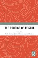 The Politics Of Leisure edito da Taylor & Francis Ltd