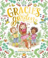 Gracie's Garden di Lara Casey edito da B&H PUB GROUP