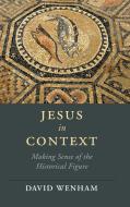 Jesus In Context di David Wenham edito da Cambridge University Press