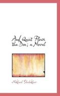And Quiet Flows The Don; A Novel di Mikhail Sholokhov edito da Bibliolife