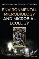 Environmental Microbiology and Microbial Ecology di Larry L. Barton edito da Wiley-Blackwell