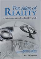 The Atlas Of Reality di Robert C. Koons, Timothy H. Pickavance edito da John Wiley & Sons Inc