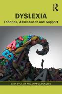 Dyslexia di John Everatt, Amanda Denston edito da Taylor & Francis Ltd