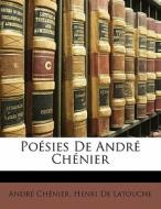 Poésies De André Chénier di André Chénier, Henri De Latouche edito da Nabu Press