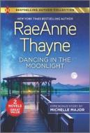 Dancing in the Moonlight & Always the Best Man di Raeanne Thayne, Michelle Major edito da HARLEQUIN SALES CORP