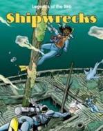 Shipwrecks di Adrian Vigliano edito da Capstone Global Library Ltd