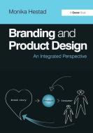 Branding and Product Design di Monika Hestad edito da Taylor & Francis Ltd