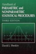 Handbook of Parametric and Nonparametric Statistical Procedures di David J. Sheskin edito da Chapman & Hall/CRC