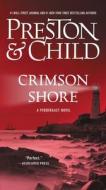 Crimson Shore di Douglas Preston, Lincoln Child edito da GRAND CENTRAL PUBL